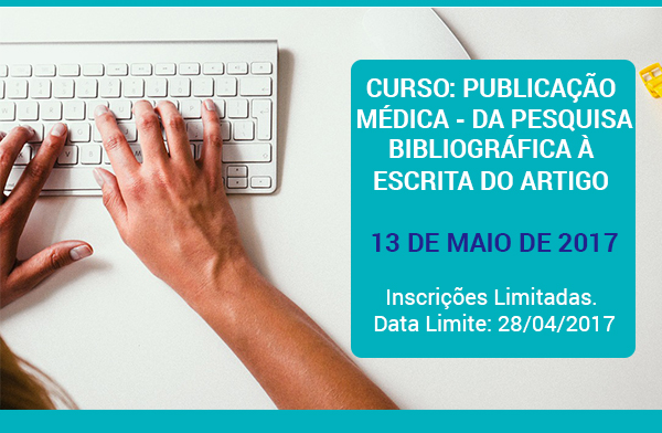 Publicacao medica - da Pesquisa bibliografica a escrita do artigo