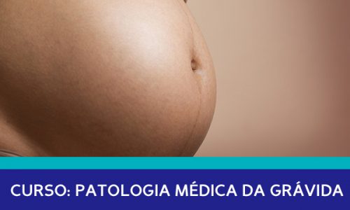 Curso Patologia Médica da Grávida