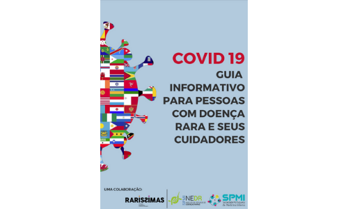 COVID 19 – Guia informativo para Pessoas com Doença Rara e seus Cuidadores