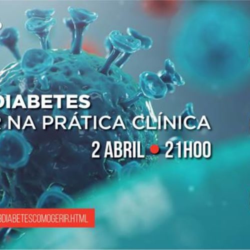 Webinar: Covid-19 e diabetes: como gerir na prática clínica