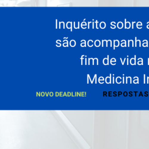 Inquérito sobre as condições como são acompanhados os doentes em fim de vida nas Enfermarias de Medicina Interna portuguesas