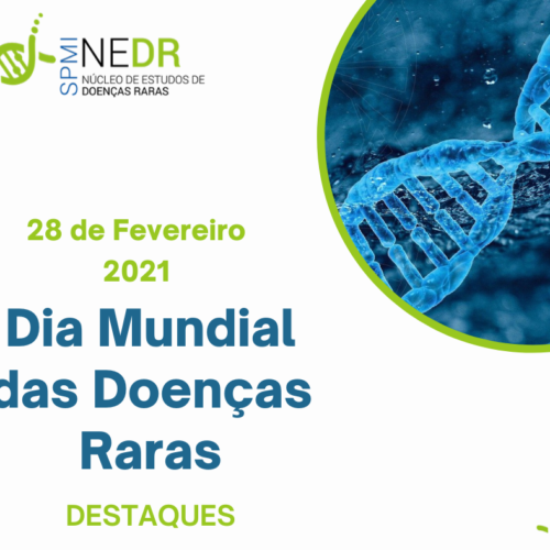 Destaques NEDR do Dia Mundial das Doenças Raras