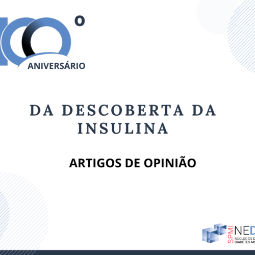 100º Aniversário da Descoberta da Insulina