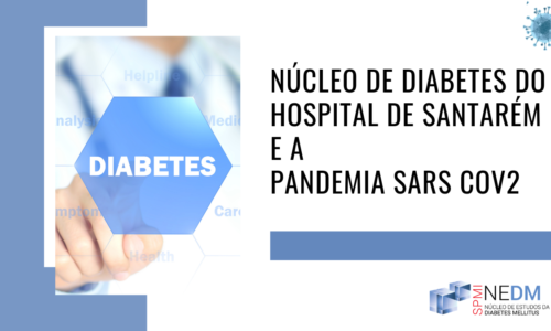 Núcleo de Diabetes do Hospital de Santarém e a Pandemia SARS CoV2
