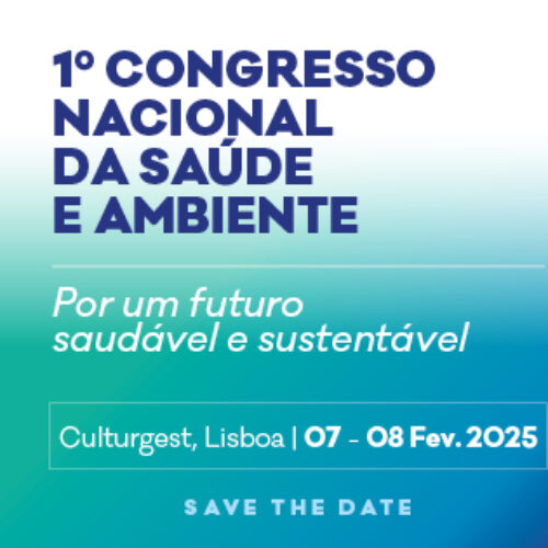 1º Congresso Nacional da Saúde e Ambiente realiza-se em 2025