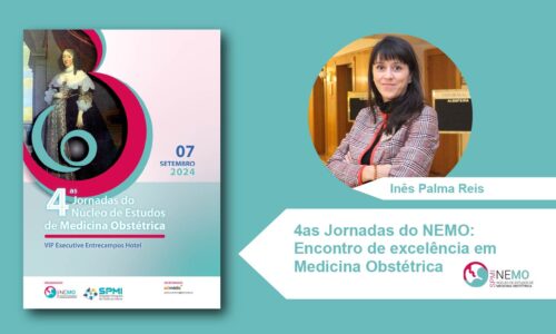 4as Jornadas do NEMO: Encontro de excelência em Medicina Obstétrica
