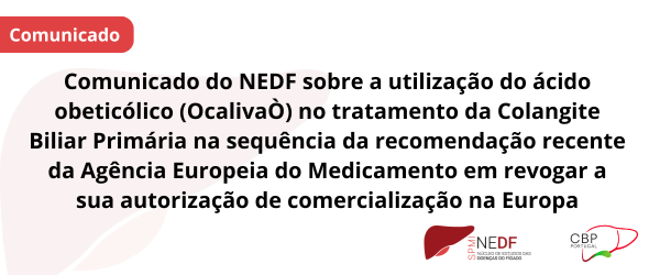 Comunicado do NEDF sobre a utilização do ácido obeticólico (Ocaliva®️) no tratamento da Colangite Biliar Primária