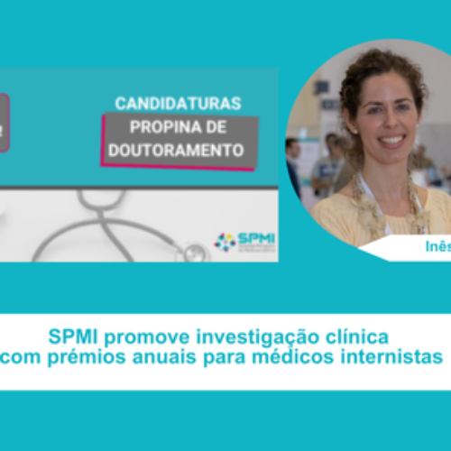 SPMI promove investigação clínica com prémios anuais para médicos internistas