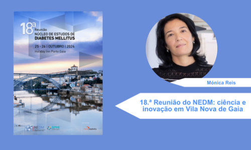 18ª Reunião do NEDM: ciência e inovação em Vila Nova de Gaia