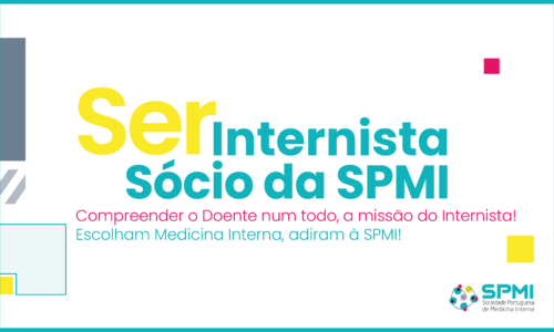 Ser Internista, Ser Sócio da SPMI