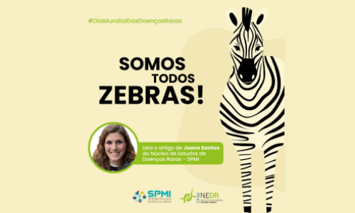 Dia Mundial das Doenças Raras: somos todos zebras