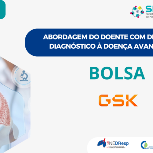 Bolsa GSK – Curso de Abordagem do Doente com DPOC: do Diagnóstico à Doença Avançada