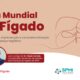 Um apelo à prevenção e consciencialização para a doença hepática