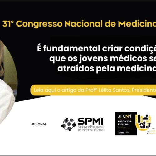 É fundamental criar condições para que os jovens médicos se sintam atraídos pela medicina interna
