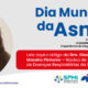 Asma: sensibilizar a população e reforçar a importância do diagnóstico precoce