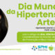 Hipertensão arterial: a importância de medir, cumprir e comunicar