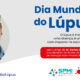 O lúpus é mais do que uma doença, é um desafio com impacto na saúde mental