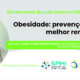 Obesidade: prevenção é o melhor remédio