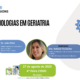 Open Session | Novas Tecnologias em Geriatria