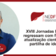 XVIII Jornadas NEDF regressam com foco na atualização científica e partilha de ideias