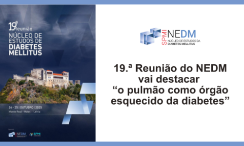 19.ª Reunião do NEDM vai destacar “o pulmão como órgão esquecido da diabetes”