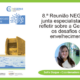 8.ª Reunião NEGERMI junta especialistas para refletir sobre a Geriatria e os desafios do envelhecimento