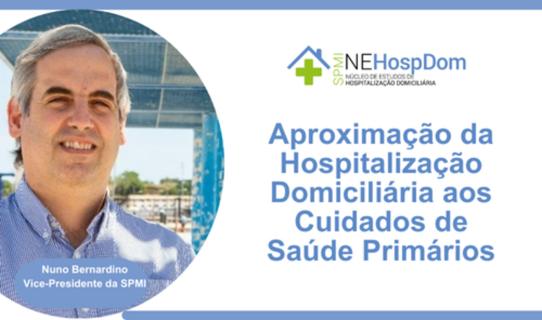 Aproximação da Hospitalização Domiciliária aos Cuidados de Saúde Primários