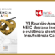 VI Reunião Anual do NEIC destaca inovação e evidência científica na Insuficiência Cardíaca