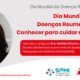 Dia Mundial das Doenças Reumáticas: conhecer para cuidar melhor
