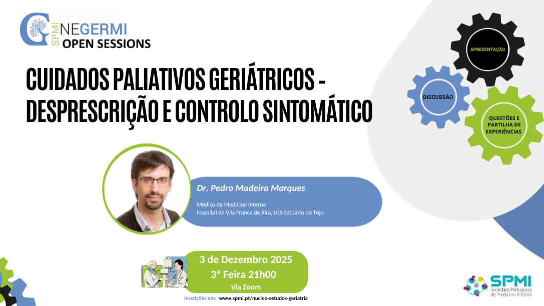Cuidados Paliativos Geriátricos – desprescrição e controlo sintomático Cuidados Paliativos Geriátricos – desprescrição e controlo sintomático