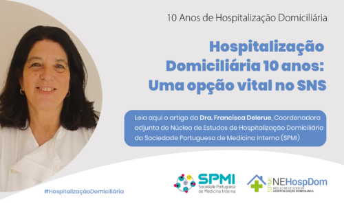 Hospitalização Domiciliária 10 anos – uma opção vital no SNS