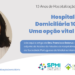 Hospitalização Domiciliária 10 anos – uma opção vital no SNS