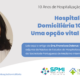 Hospitalização Domiciliária 10 anos – uma opção vital no SNS