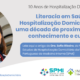 Literacia em Saúde na Hospitalização Domiciliária: uma década de proximidade, conhecimento e cuidado