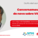 Conversemos então de novo sobre VIH/SIDA