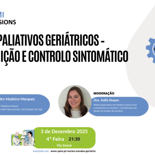 Open Session | Cuidados Paliativos Geriátricos – desprescrição e controlo sintomático