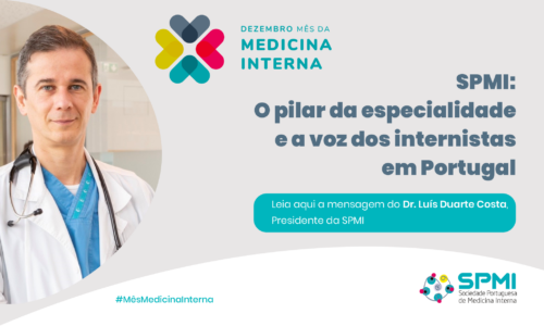 SPMI: o pilar da especialidade e a voz dos internistas em Portugal