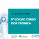 9.ª edição do Curso e-Learning de Dor Crónica