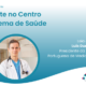O Doente no Centro do Sistema de Saúde