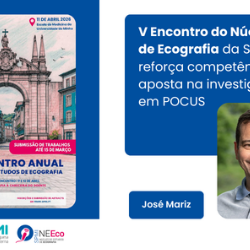 V Encontro do Núcleo de Ecografia da SPMI reforça competências e aposta na investigação em POCUS
