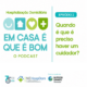 Episódio 2 PODCAST Hospitalização Domiciliária | Em casa é que é bom