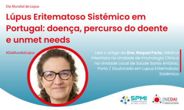Lúpus Eritematoso Sistémico em Portugal: doença, percurso do doente e unmet needs