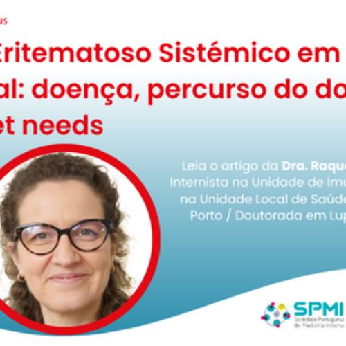 Lúpus Eritematoso Sistémico em Portugal: doença, percurso do doente e unmet needs