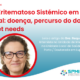 Lúpus Eritematoso Sistémico em Portugal: doença, percurso do doente e unmet needs