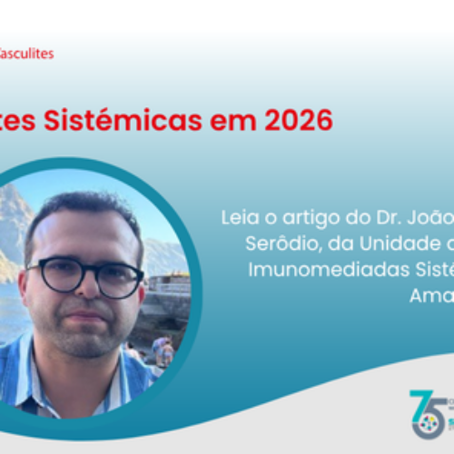 Vasculites Sistémicas em 2026