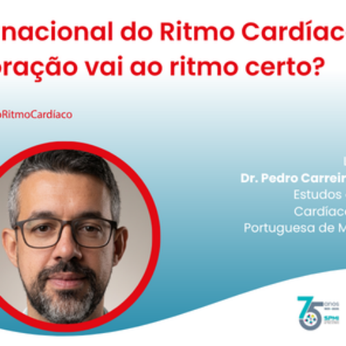 Dia Internacional do Ritmo Cardíaco – O seu coração vai ao ritmo certo?