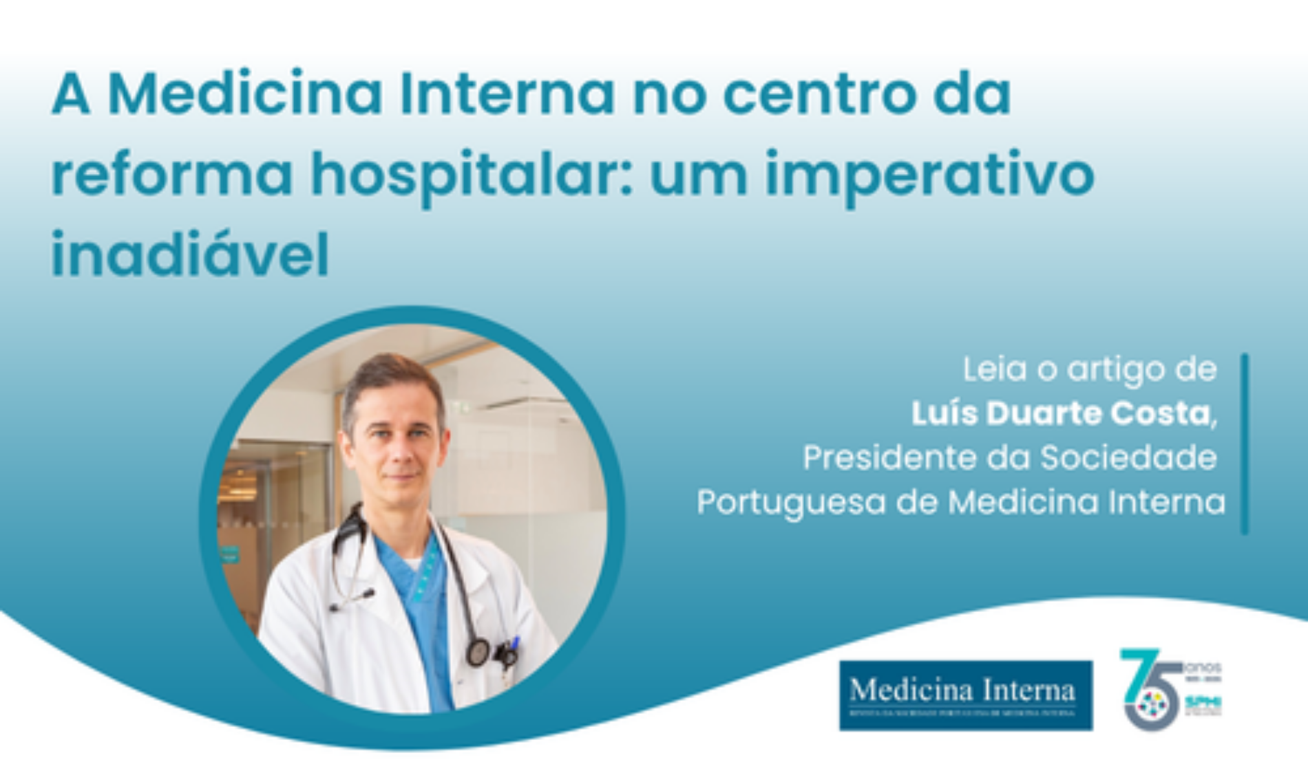 A Medicina Interna no centro da reforma hospitalar: Um Imperativo Inadiável