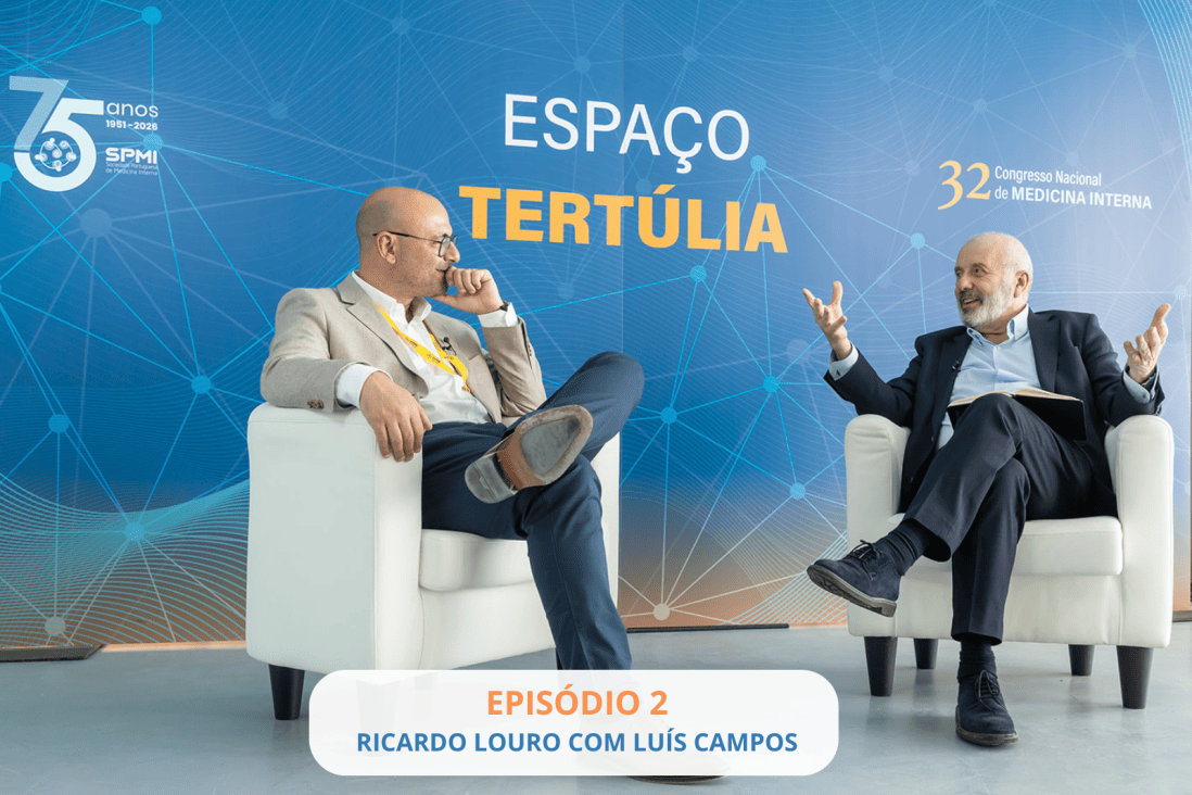 Tertulia Sou Internista | Ricardo Louro e Luís Campos
