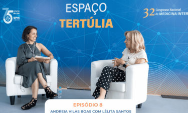 8ª Tertúlia Sou Internista | A conversa entre Andreia Vilas Boas e Lèlita Santos