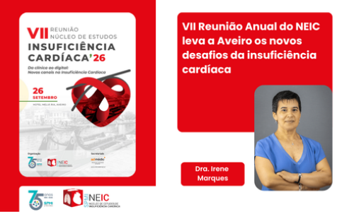 VII Reunião Anual do NEIC leva a Aveiro os novos desafios da insuficiência cardíaca